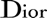Dior